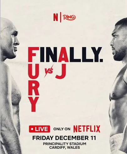 Official Fury vs Joshua poster for Friday, December 11 at Principality Stadium, Cardiff, live on Netflix
